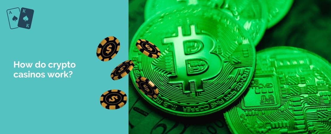 How do crypto casinos work?