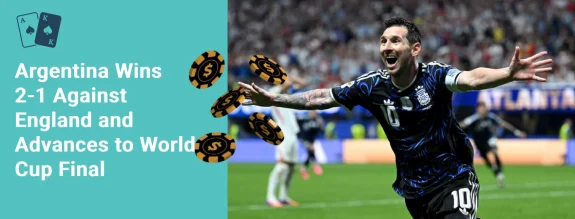argentina wins 2 1 against england and advances to world cup final