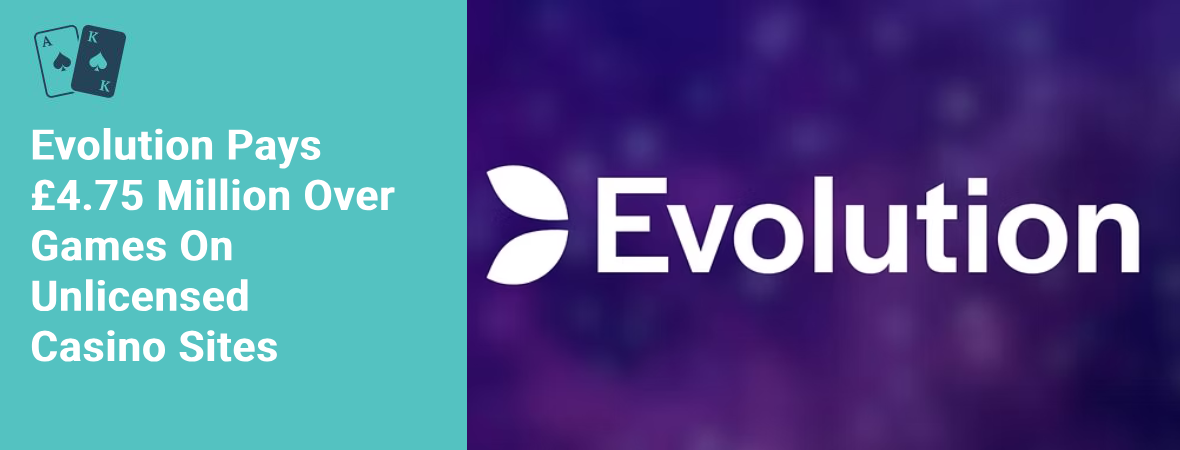 evolution pays £4.75 million over games on unlicensed casino sites