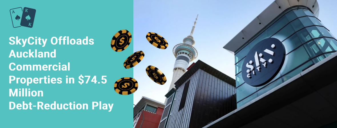 skycity offloads auckland commercial properties in $74.5 million debt reduction play