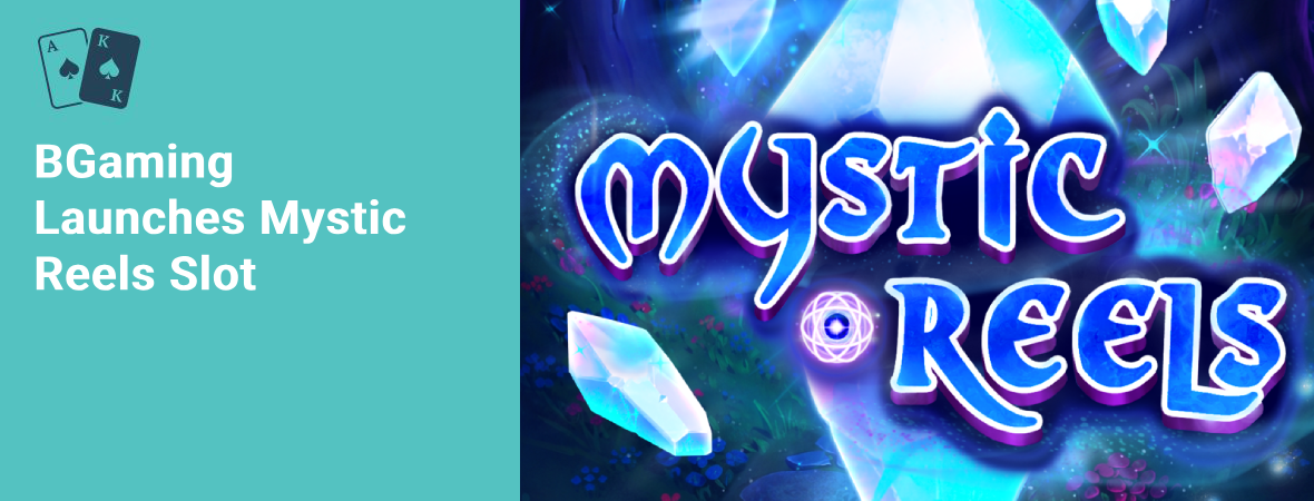 bgaming launches mystic reels slot