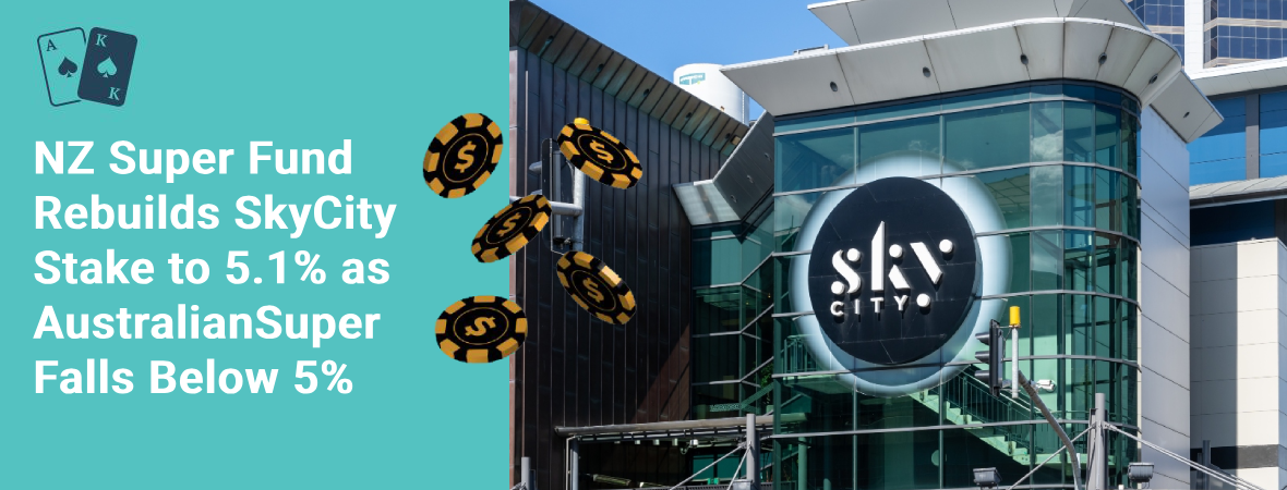 nz super fund rebuilds skycity stake to 5.1% as australiansuper falls below 5%