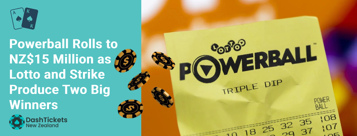 powerball rolls to nz$15 million as lotto and strike produce two big winners